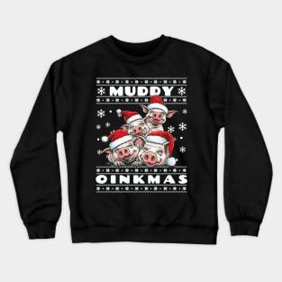 Muddy Oinkmas Crewneck Sweatshirt